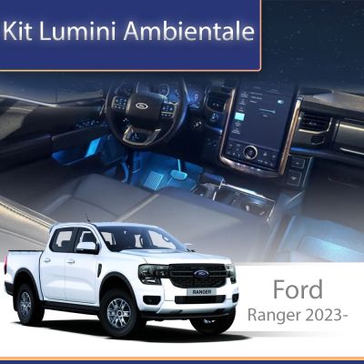 Lumini ambientale FORD Ranger 2023- set complet control telefon sau sistem original